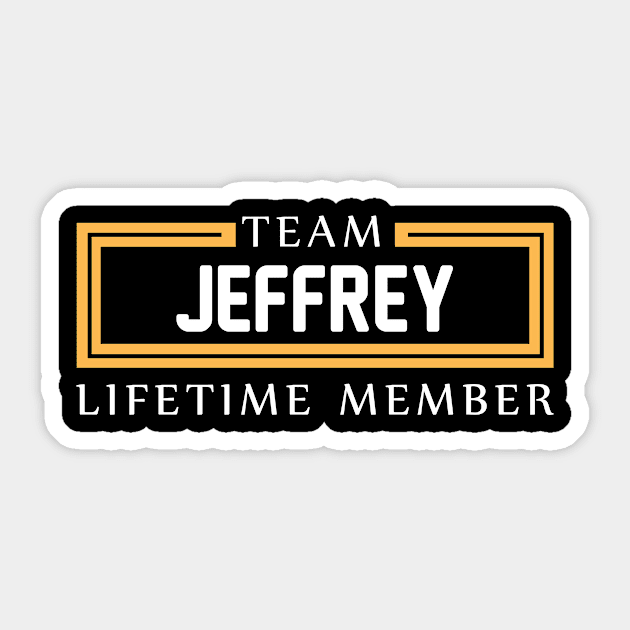 TEAM JEFFREY LIFETIME MEMBER ,JEFFREY NAME Sticker by cristikosirez